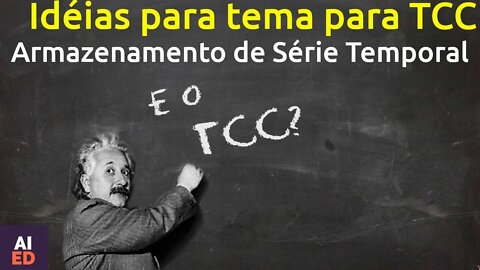 IDÉIA para TCC - Armazenamento de grandes volumes de dados de Séries Temporal