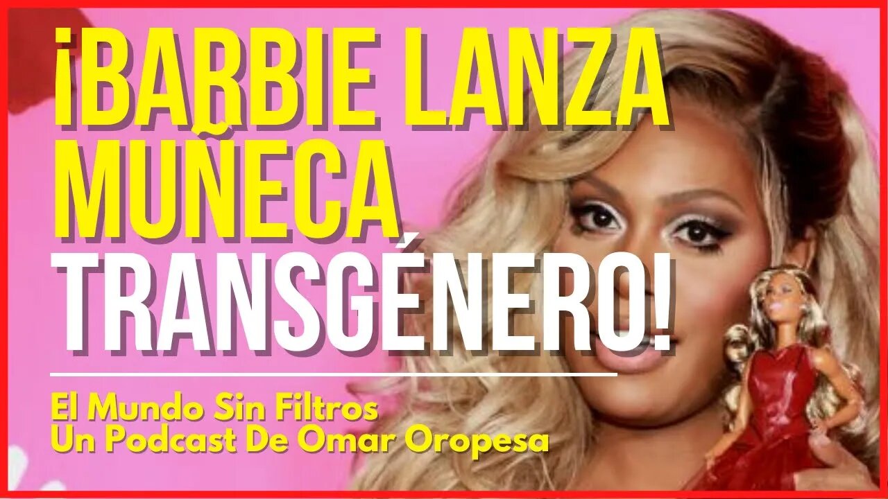 🔴 ¡ÚLTIMA HORA! Barbie Lanza Su Primer Muñeca Transgénero De La Historia 😱🔥🙏🏻