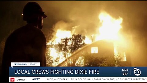 Local crews fighting Dixie Fire