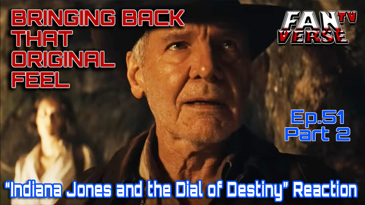 "Indiana Jones and the Dial of Destiny" Full Trailer Reaction. Ep. 51, Part 2