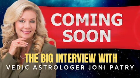 Interview With World Famous Vedic Astrologer @Joni Patry Coming MONDAY 12/6/21 To @Inspired ​