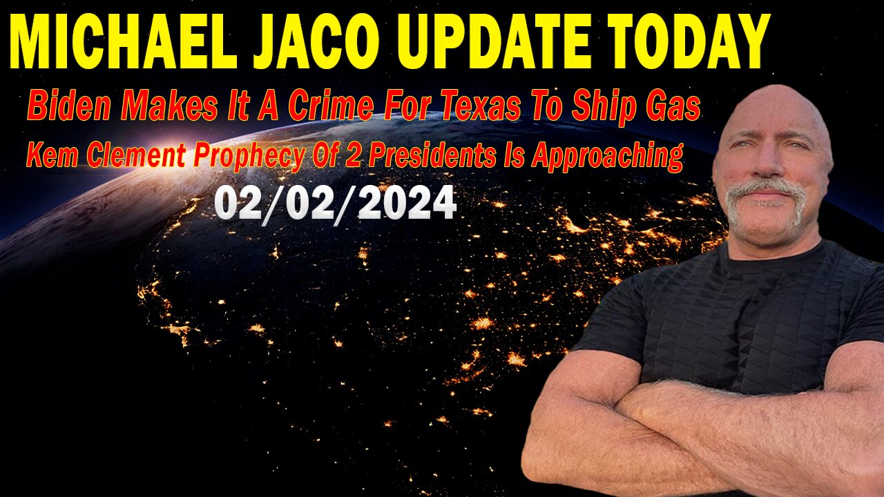 Michael Jaco Update Today Feb 2: "Kem Clement Prophecy Of 2 Presidents Is Approaching"