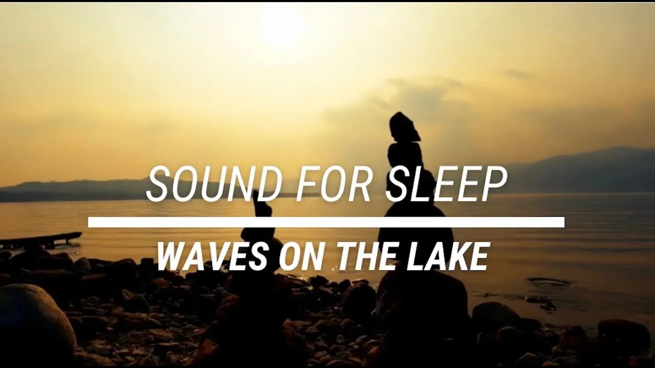 Sound for sleep || Waves on the Lake || 3 hours