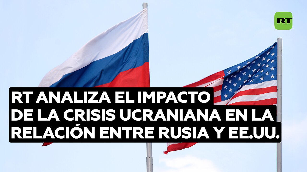 RT analiza el historial de las relaciones entre Rusia y EE.UU., afectadas por la crisis ucraniana