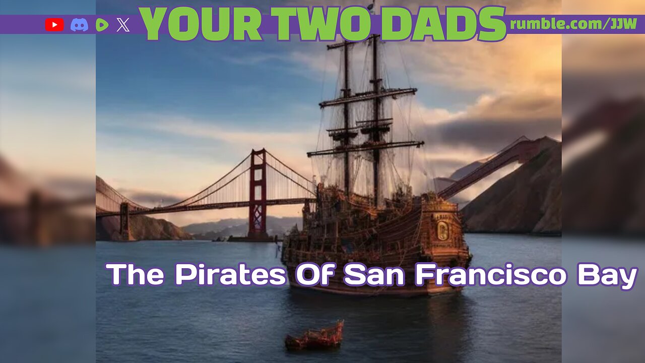 The Pirates Of San Francisco Bay