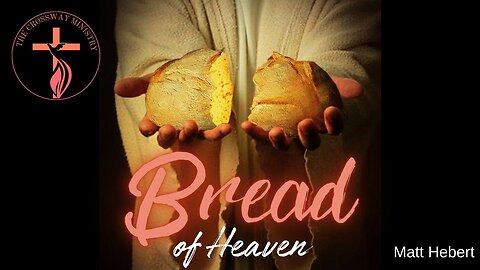 Bread of Heaven