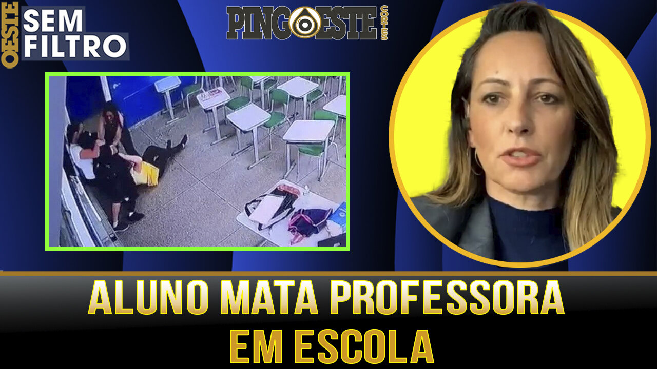 Professora é morta por aluno em sala de aula [ANA PAULA HENKEL]