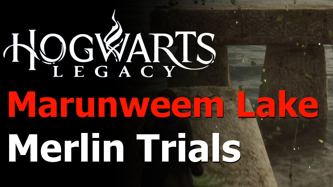 Hogwarts Legacy - All 4 Marunweem Lake Merlin Trials Guide - Merlin's Beard Achievement/Trophy