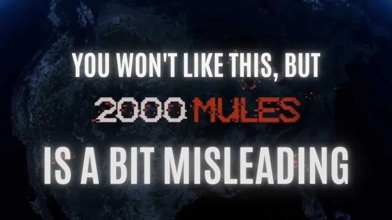 2000 Mules is a bit misleading in one very important area, Data validation!