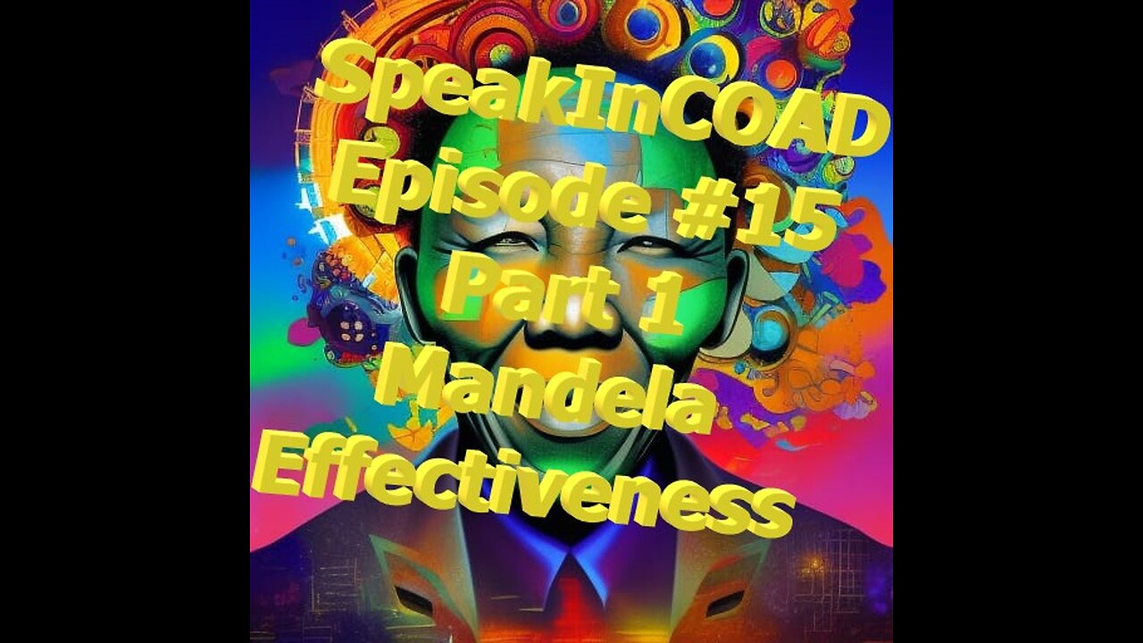 Episode #15 Part 1: Mandela Effectiveness