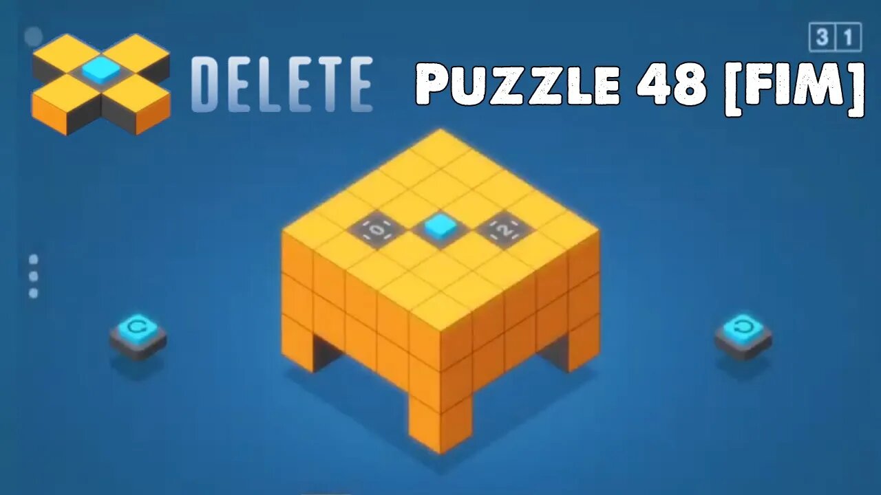 DELETE - Puzzle 48 [FIM]