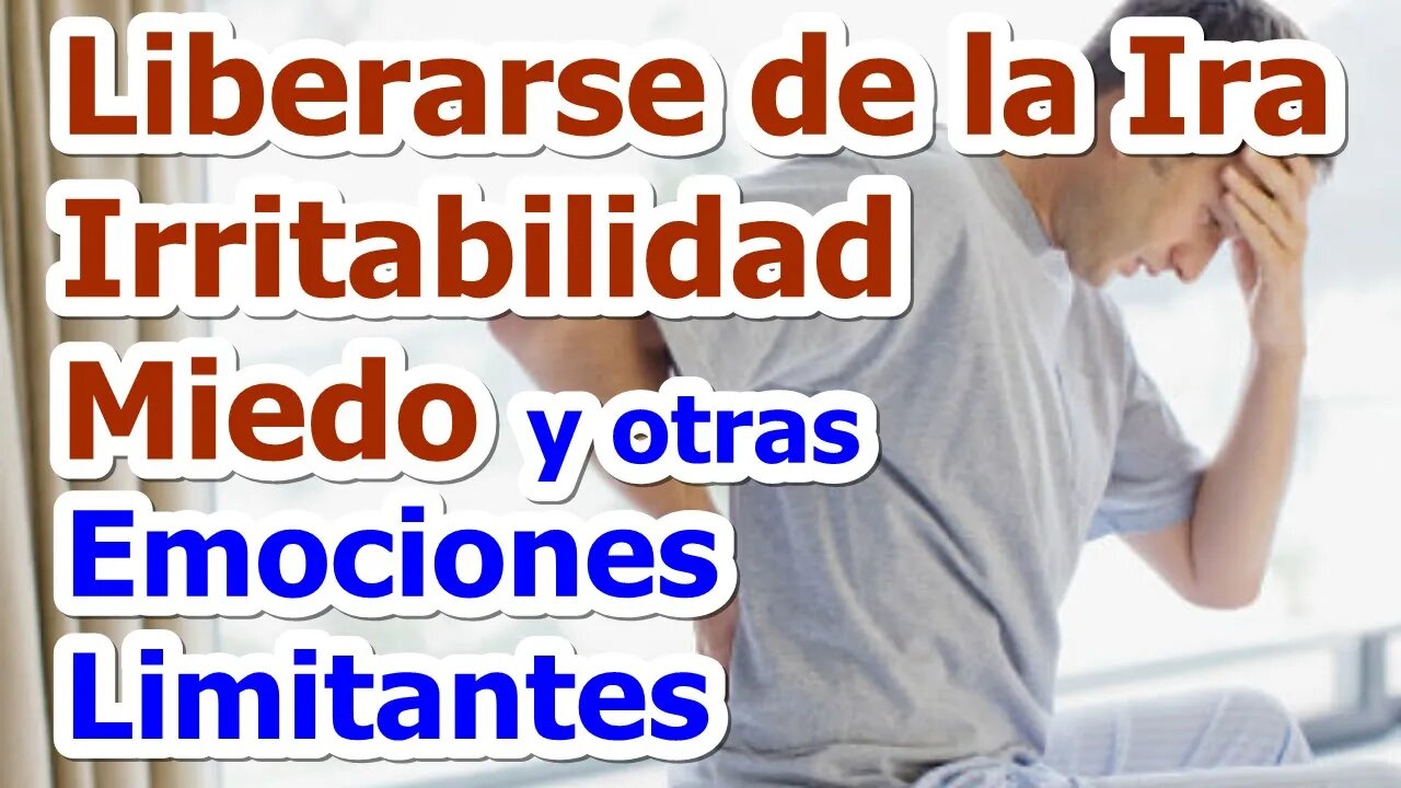 CÓMO BIODESCODIFICAR LA IRA, EL MIEDO, LA IRRITABILIDAD Y LIBERARSE DE ELLAS