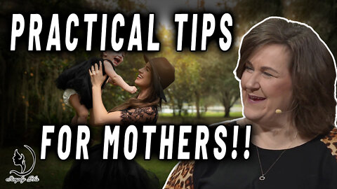 HAPPY MOTHER'S DAY!! JOIN US AS WE LEARN PRACTICAL TIPS TO GROW CHRIST FOLLOWING CHILDREN!!