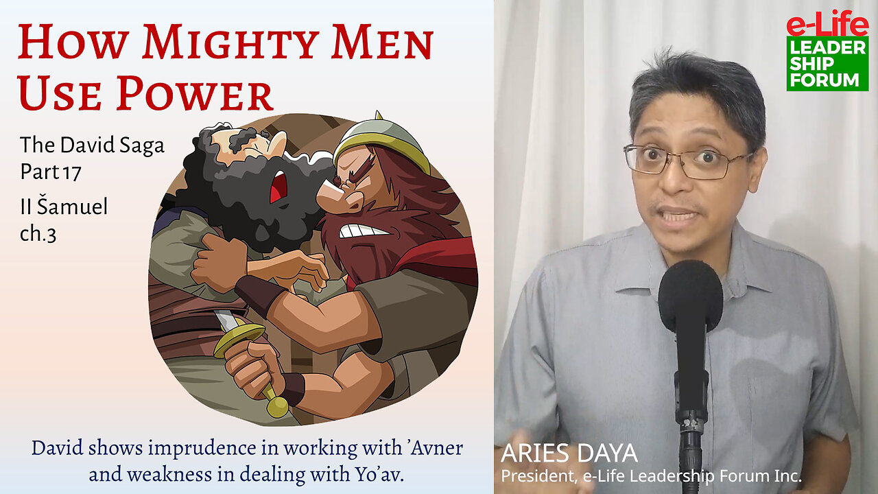 The David Saga P17 - How Mighty Men Use Power