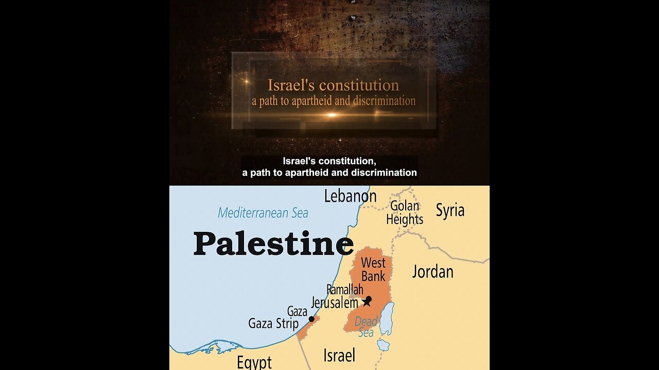 💢🎥Watch Israel's Apartheid Constitution