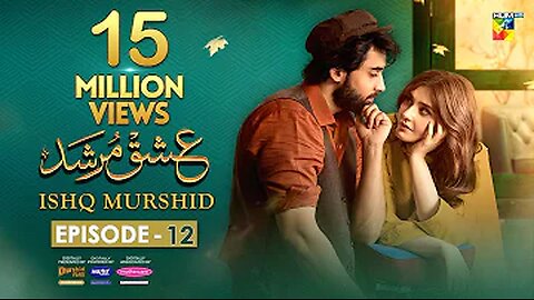 Ishq Murshid - Episode 12 [𝐂𝐂] - 24 Dec 23 - Sponsored By Khurshid Fans, Master Paints & Mothercare