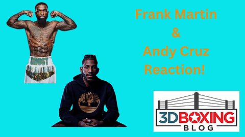 Frank Martin and Andy Cruz! Immediate Reaction!