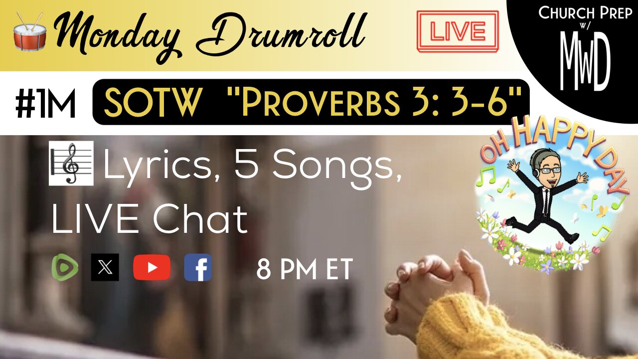 🥁 #1M 🎼SOTW Reveal: "Proverbs 3: 3-6" | Church Prep w/ MWD