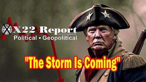 X22 Report - Ep. 3092F - The Storm Is Coming, Trump Wants The People See The Corruption