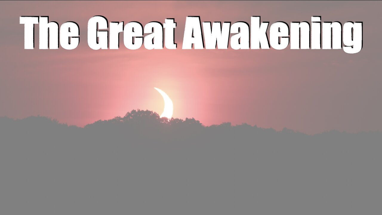 What is the Great Awakening?