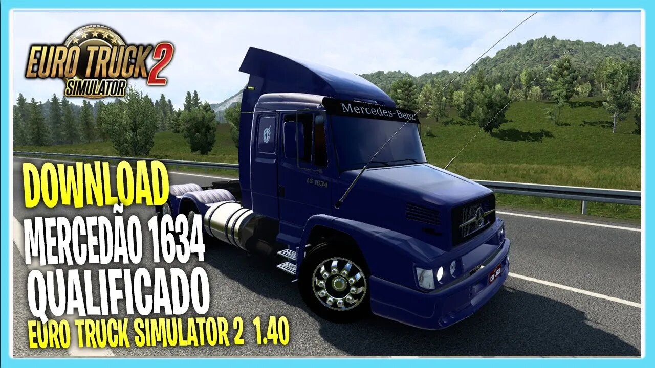 DOWNLOAD MERCEDÃO 1634 QUALIFICADO EURO TRUCK SIMULATOR 2 VERSÃO 1.40