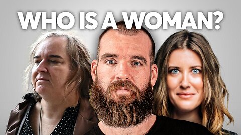 "WHO IS A WOMAN”