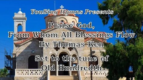 Praise God From Whom All Blessings Flow (Old Hundredth)