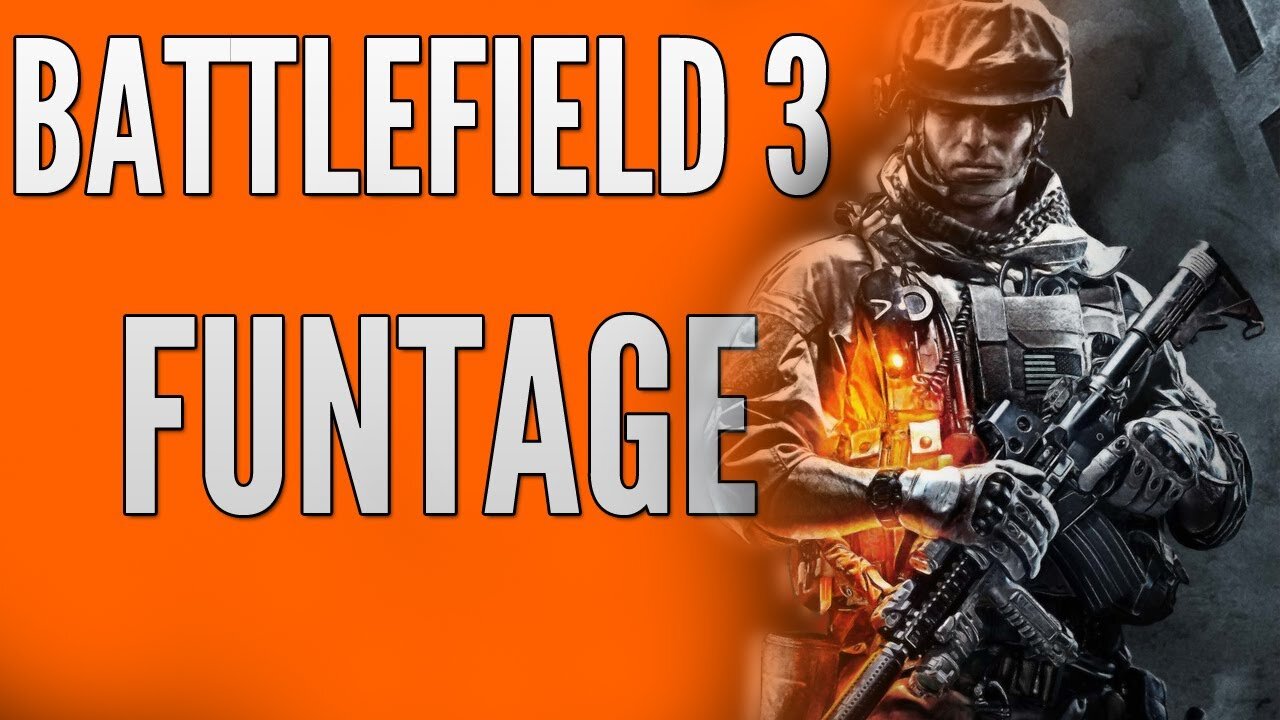 BattleField 3 FUNTAGE! - Time To Fly