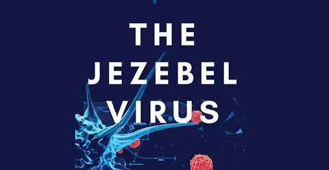 THE JEZEBEL VIRUS IN THE CHURCH