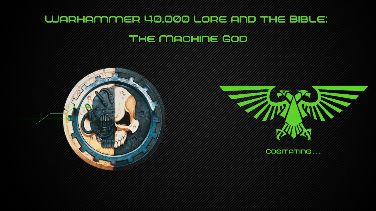 The Machine God | Warhammer 40k Lore and the Bible