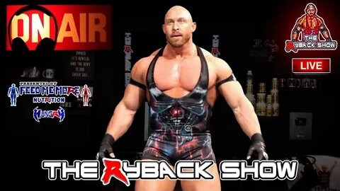 The Ryback Show Live Presented by Feed Me More Nutrition