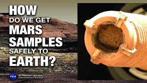 How to Bring Mars Sample Tubes Safely to Earth (Mars News Report)