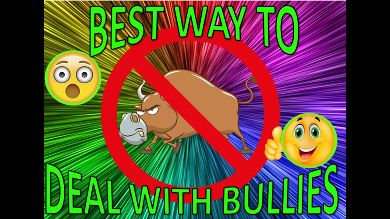 Best Way to Deal with Bullies