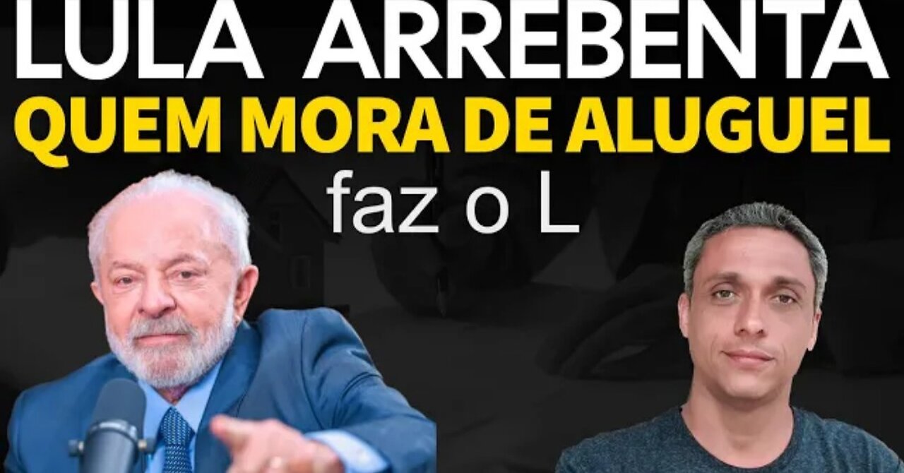 Mais uma do LULA - Aluguel dispara no Brasil e assusta - Parabéns pra quem FEZ O L!!