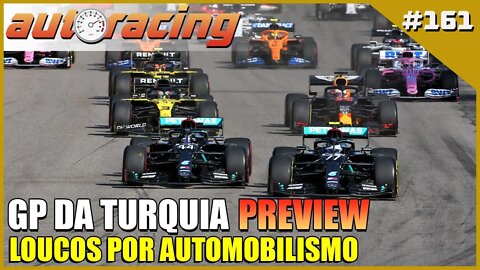 F1 GP DA TURQUIA ISTAMBUL PARK PREVIEW | Autoracing Podcast 161 | Loucos por Automobilismo |F