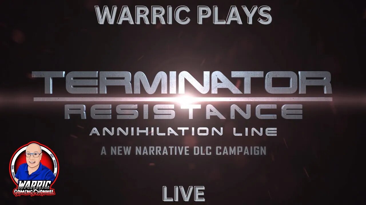 Terminator: Resistance Annihilation Line Live With WARRIC