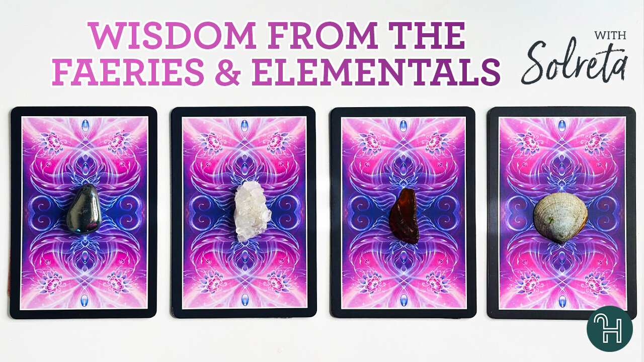 Wisdom from the Faeries & Elementals 🔮 PICK-A-CARD MONDAYS