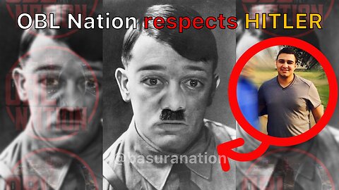 OBL Nation respects Hitler | OBL Global