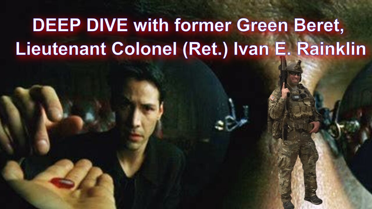 DEEP DIVE WITH LIEUTENANT COLONEL (RET.) IVAN E. RAINKLIN