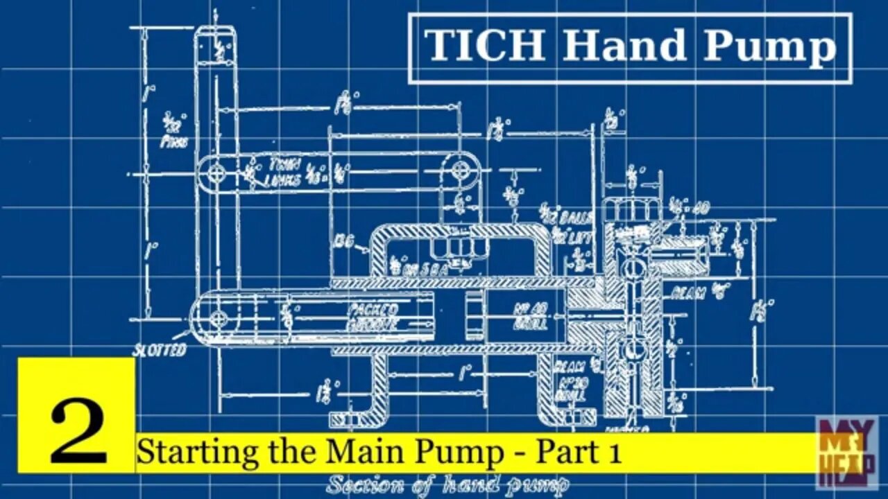 TICH Hand Pump - 02 - Starting the Main Pump - Part 1