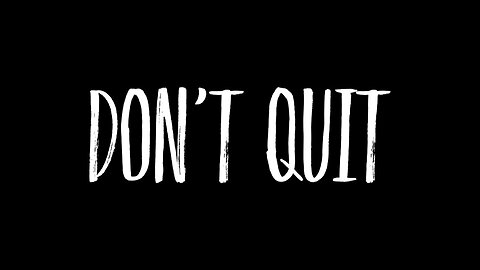 You will Never Win if You Quit - Dr. Larry Ollison