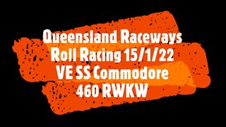 Queensland Raceways - Roll Racing - 15/1/22