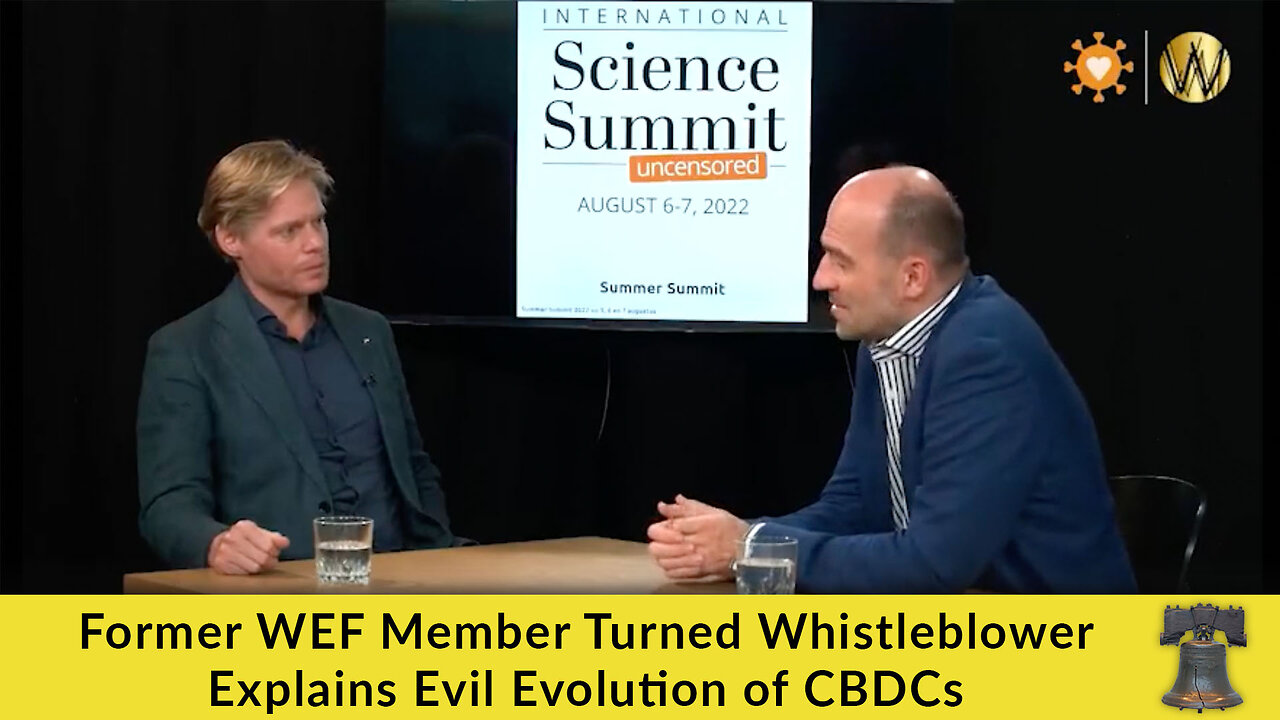 Former WEF Member Turned Whistleblower Explains Evil Evolution of CBDCs