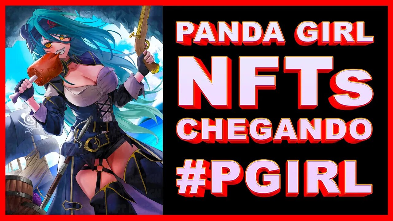 PANDA GIRL NFTs CHEGANDO !!!