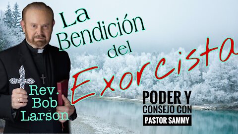 Bob Larson, Exorcista Internacional Comparte Bendiciónes y Oración para el Pastor Sammy Salazar