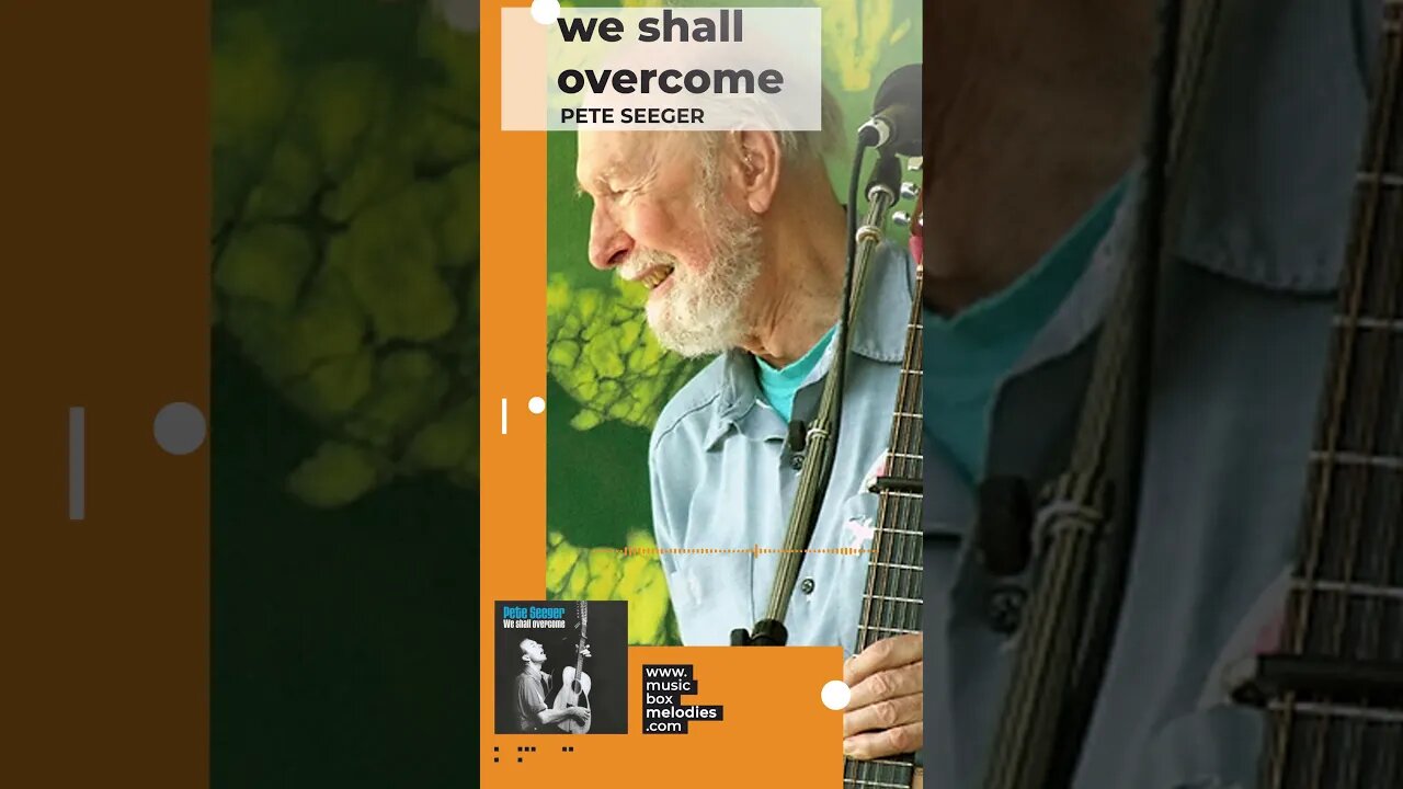 [Music box melodies] - We Shall Overcome by Pete Seeger #Shorts