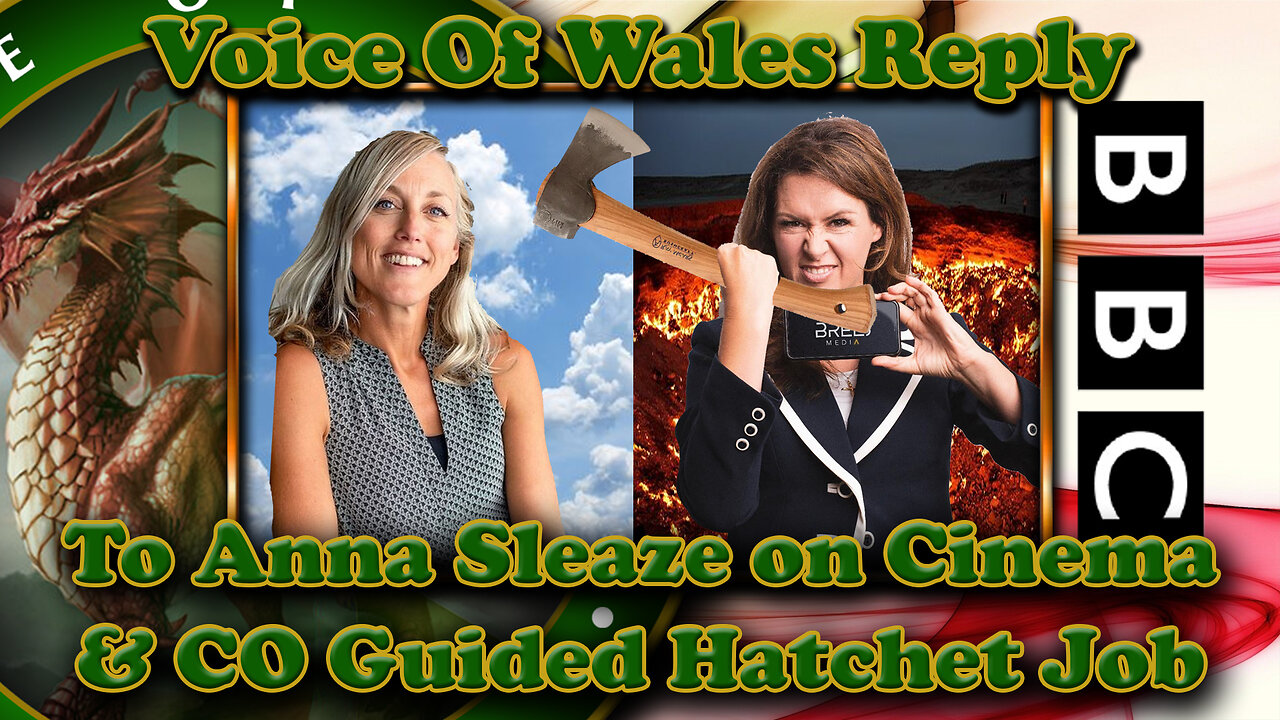 Voice Of Wales Reply to Anna Sleaze and her Hatchet Interview with Cinema & Co