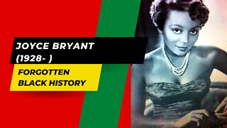 JOYCE BRYANT (1928- )