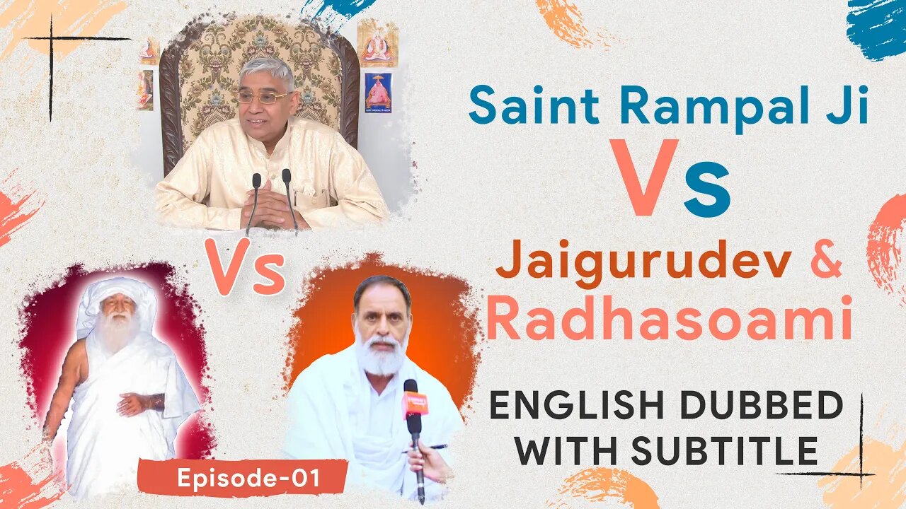 Spiritual Debate | Saint Rampal Ji Vs Jaigurudev & Radhaswami | English Dubbed | Episode 01