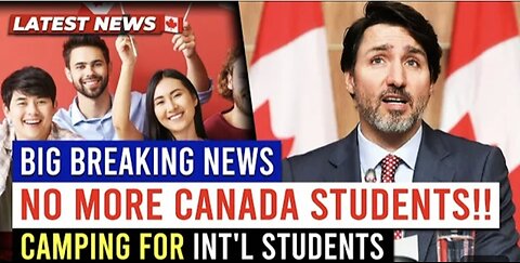 BIGG BREAKING NEWS: No more Students!! Canada to camping for IRCC